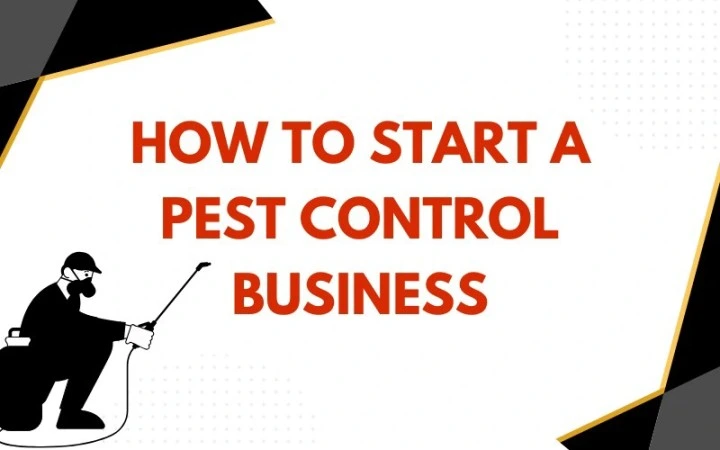 How to Start a Pest Control Business