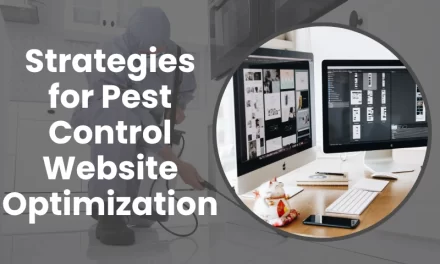 Top Strategies for Pest Control Website Optimization